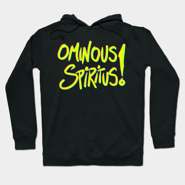 Ominous Spiritus! Hoodie by Signalsgirl2112